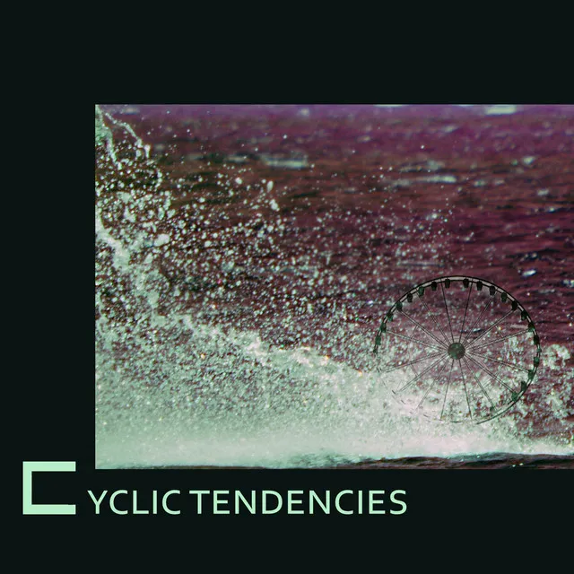 Cyclic Tendencies - Remix