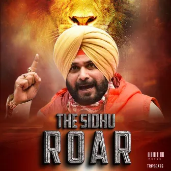 THE SIDHU ROAR by Trip Beats