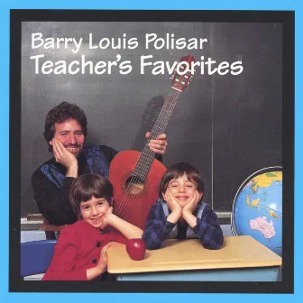 Teachers Favorites by Barry Louis Polisar