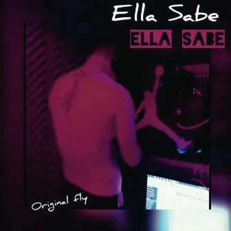 Ella Sabe by originalfly