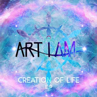 Creation Of Life by Art I Am