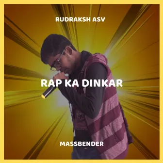 Rap Ka Dinkar by Massbender