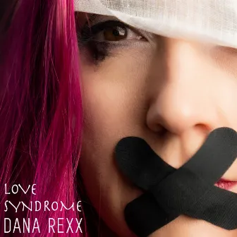 Love Syndrome by Dana Rexx