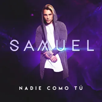 Nadie Como Tú by Samuel