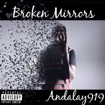 Broken Mirrors by Andalay919