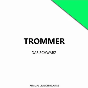 Das Schwarz by Trommer