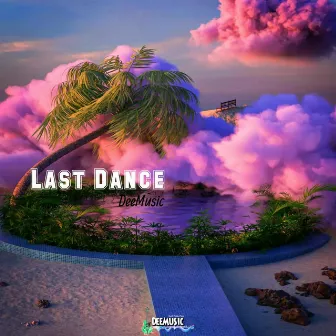 Last Dance by DeeMusic