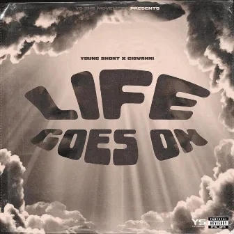 Life Goes On by Young Short