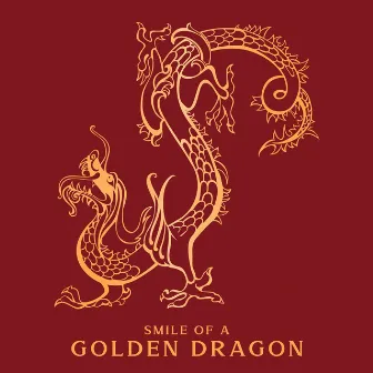 Smile of a Golden Dragon: Feel Harmony with Japanese and Chinese Music by Buddhist Lotus Sanctuary