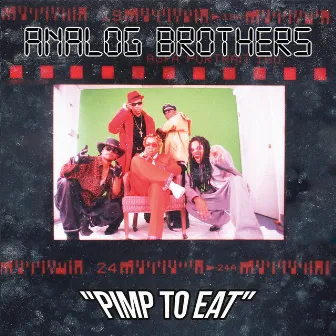 Pimp to Eat by Analog Brothers