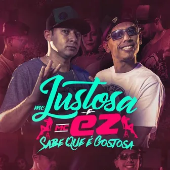 Sabe Que É Gostosa by Mc Lustosa