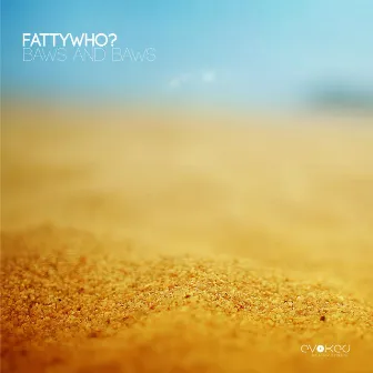 Baws and Baws by FattyWho?