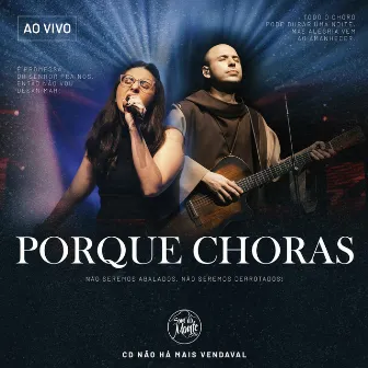 Porque Choras (Ao Vivo) by Frei Gilson