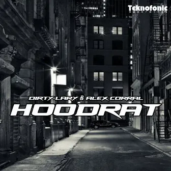 Hoodrat by Dirty Lary