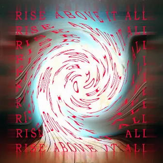 Rise Above It All by Reinmone