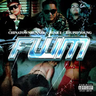 FWM (feat. $tupid Young) by ChinaTownRunner