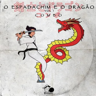 O Espadachim e o Dragão, Vol. 1 by Combo