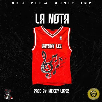 La Nota by Bryant Lee