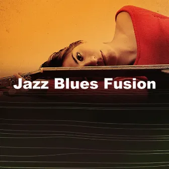 Jazz Blues Fusion by Jazz Shades