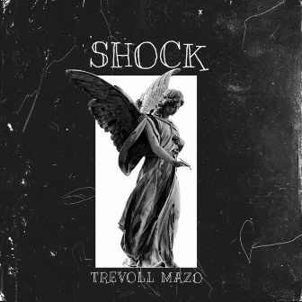 Shock by Trevoll Mazo