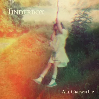 All Grown Up by Tinderbox