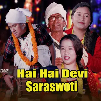 Hai Hai Devi Saraswoti by China Kahptari Magar