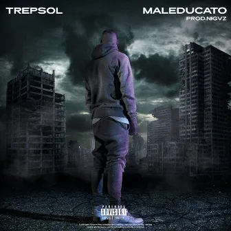 Maleducato by Trepsol