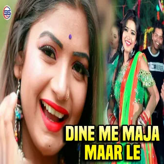 Dine Me Maja Maar Le by Chandan Rana