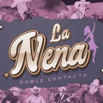 La Nena by Doble Contacto