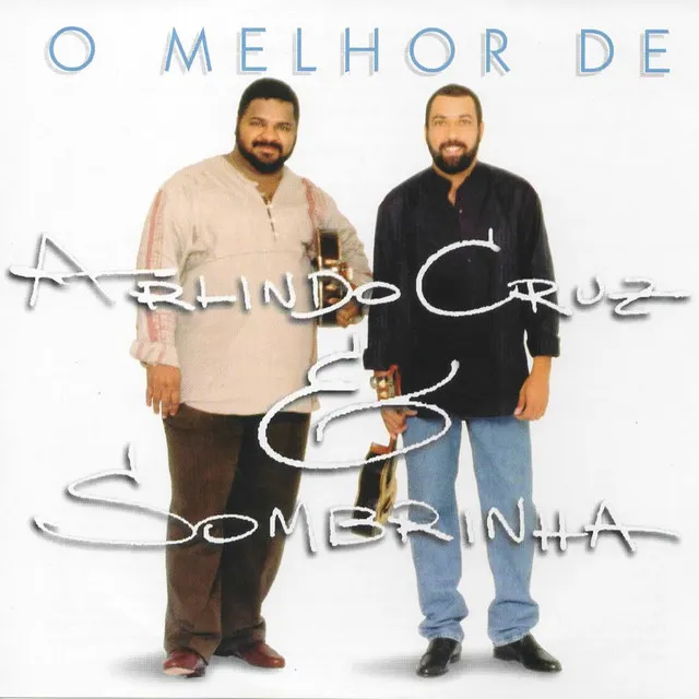 O Melhor de Arlindo Cruz & Sombrinha