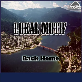 Back Home by Lokal Motif