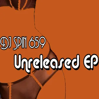 Unreleased EP by Dj Spin 659