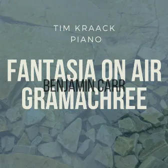 Fantasia on Air Gramachree by Benjamin Carr