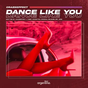 Dance Like You by Crazeeffect