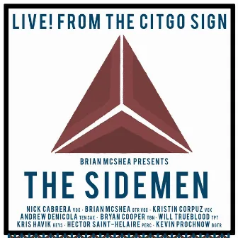 Live! from the Citgo Sign by Brian McShea and the Sidemen