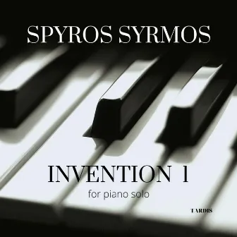 Invention 1 (For Piano Solo) by Spyros Syrmos