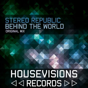 Behind the World by Stereo Republic