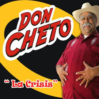 La Crisis by Don Cheto