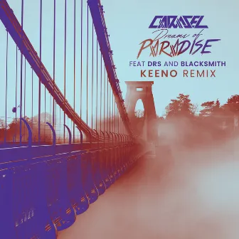 Dreams Of Paradise (Keeno Remix) by Carasel