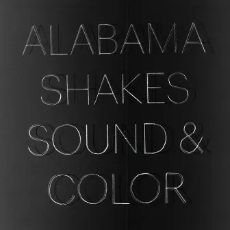 Sound & Color by Alabama Shakes