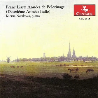 Liszt, F.: Annees De Pelerinage, 2Nd Year by Ksenia Nosikova