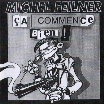 Ça commence bien! by Michel Feilner