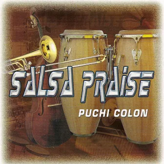 Salsa Praise by Puchi Colon