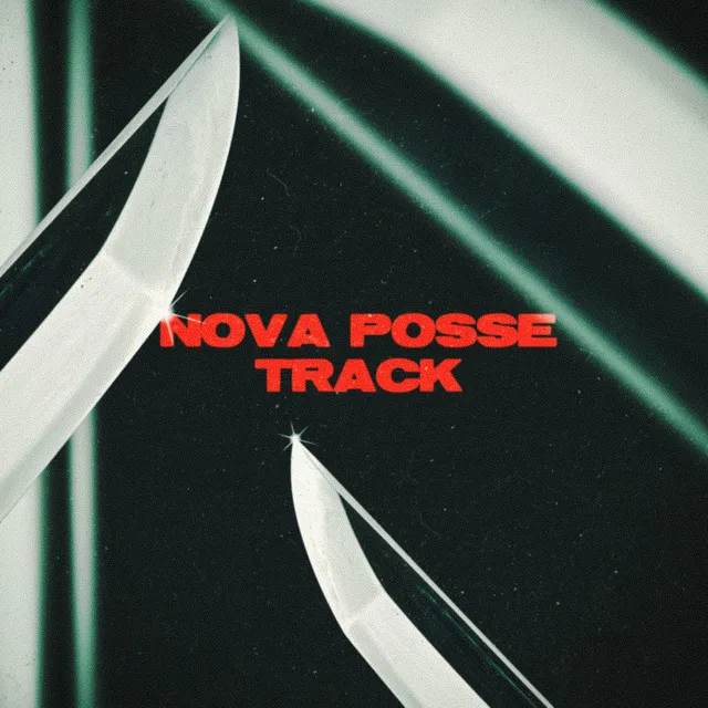 NOVA POSSE TRACK