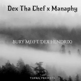 Bury Me (Instrumental) by Dex Tha Chef