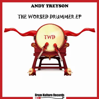 The Worsed Drummer by Andy Treyson