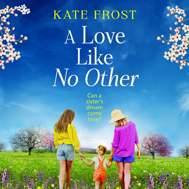 Chapter 42 - Love Like No Other - Discover a GORGEOUS, uplifting novel from the author of A GREEK ISLAND ESCAPE, Kate Frost for 2025