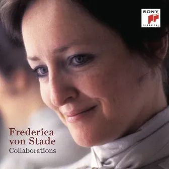 Frederica von Stade - Collaborations by Frederica von Stade