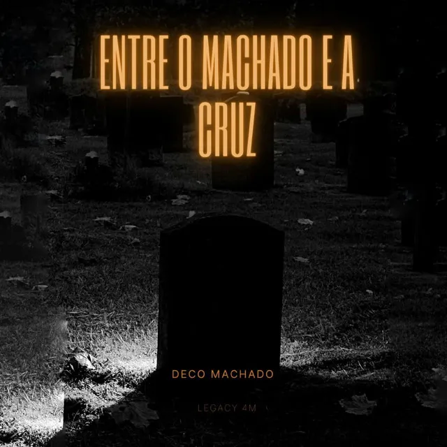 Entre o Machado e a Cruz