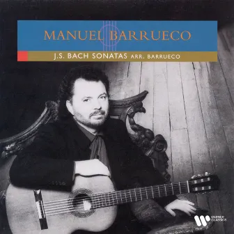 Bach: Sonatas, BWV 1001, 1003 1004 & 1005 (Arr. Barrueco for Guitar) by Manuel Barrueco